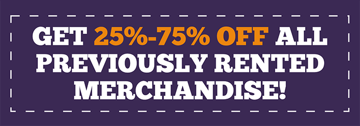 Get 25% - 75% OFF all previously rented merchandise!