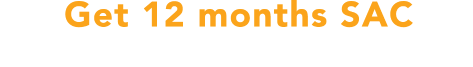 Get 12 months SAC from November 24th - 30th!
